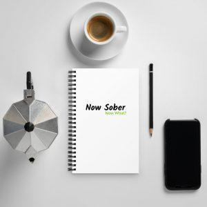 "Now Sober" Spiral Notebook
